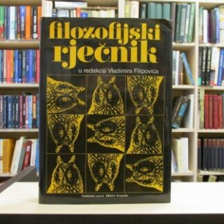 FILOZOFIJSKI RJEČNIK - VLADIMIR FILIPOVIĆ