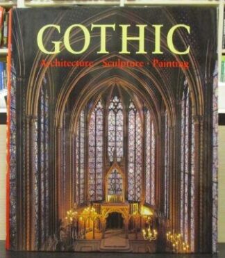 THE ART OF GOTHIC (Architecture, Sculpture, Painting)