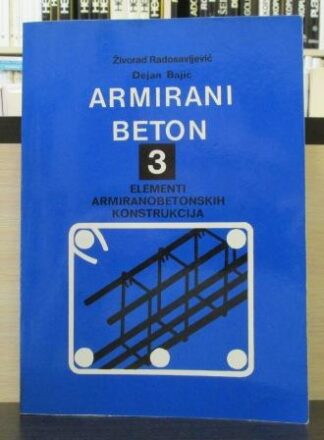 ARMIRANI BETON 3 (Elementi armiranobetonskih konstrukcija)