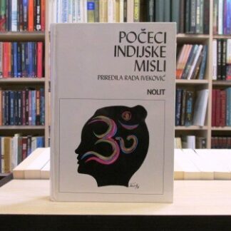 POČECI INDIJSKE MISLI - RADA IVEKOVIĆ