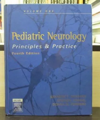 PEDIATRIC NEUROLOGY Principles and Practice volume 1
