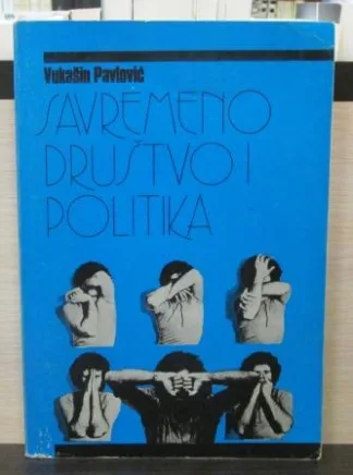 SAVREMENO DRUŠTVO I POLITIKA