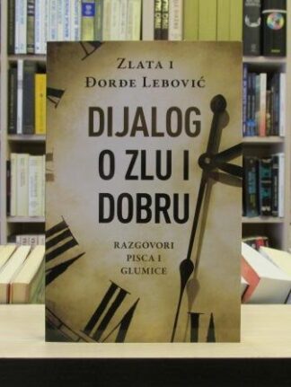 DIJALOG O ZLU I DOBRU