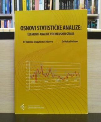 OSNOVI STATISTIČKE ANALIZE: elementi analize vremenskih serija