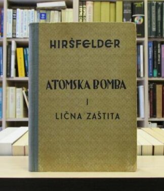 ATOMSKA BOMBA I LIČNA ZAŠTITA
