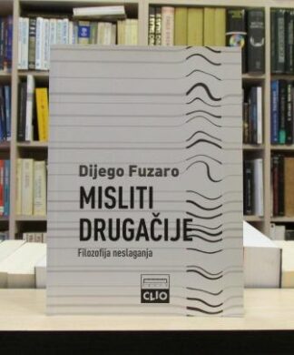 MISLITI DRUGAČIJE (Filozofija neslaganja)
