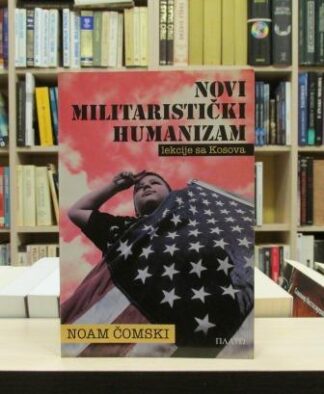 NOVI MILITARISTIČKI HUMANIZAM