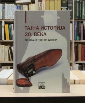TAJNA ISTORIJA 20. VEKA