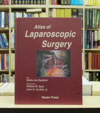 Atlas of Laparoscopic Surgery - EDDIE JOE REDDICK