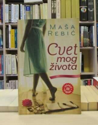 CVET MOG ŽIVOTA