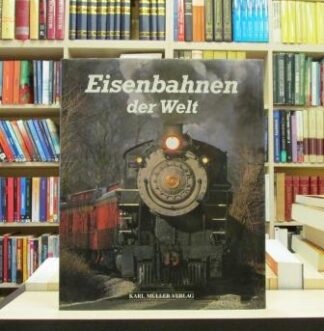 EISENBAHNEN DER WELT