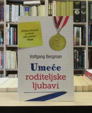 UMEĆE RODITELJSKE LJUBAVI