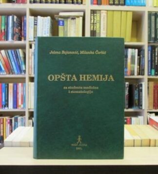 OPŠTA HEMIJA za studente medicine i stomatologije