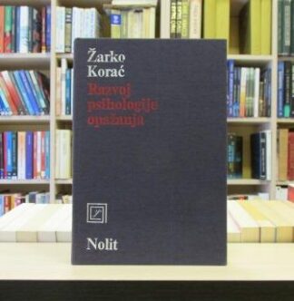 RAZVOJ PSIHOLOGIJE OPAŽANJA