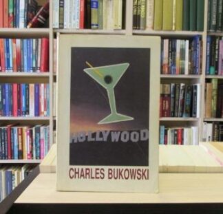 HOLLYWOOD - CHARLES BUKOWSKI