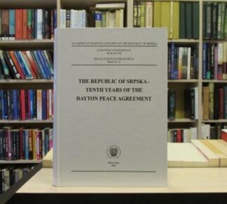 THE REPUBLIC OF SRPSKA - TENTH YEARS OF THE DAYTON PEACE AGREEMENT