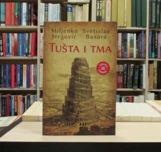 TUŠTA I TMA