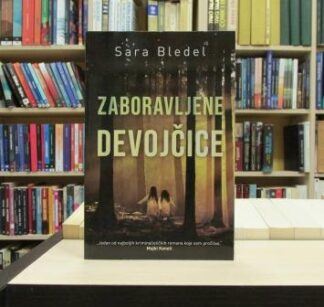 ZABORAVLJENE DEVOJČICE - SARA BLEDEL