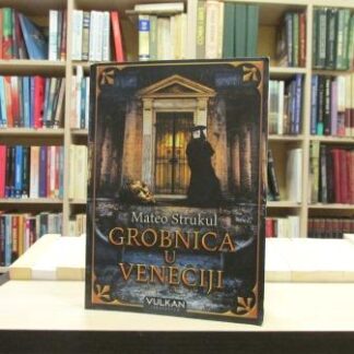 GROBNICA U VENECIJI - MATEO STRUKUL