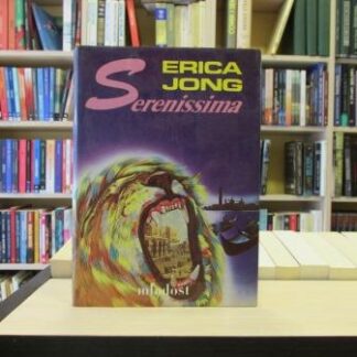 SERENISSIMA - ERIKA JONG