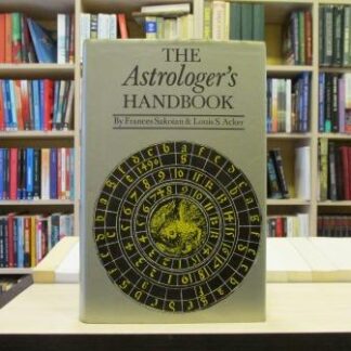 THE ASTROLOGERS HANDBOOK - FRANCES SAKOIAN, LOUIS S. ACKER