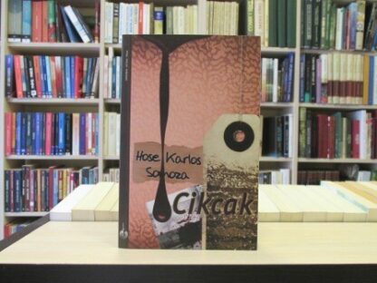 CIKCAK - HOSE KARLOS SOMOZA