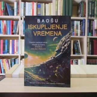 ISKUPLJENJE VREMENA - BAOŠU