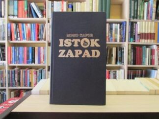 ISTOK ZAPAD - MOMO KAPOR
