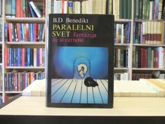 PARALELNI SVET (Fantazija ili stvarnost) - B. D. BENEDIKT