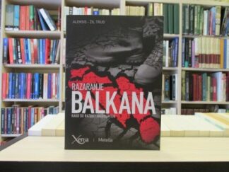RAZARANJE BALKANA (Kako su razbili Jugoslaviju)