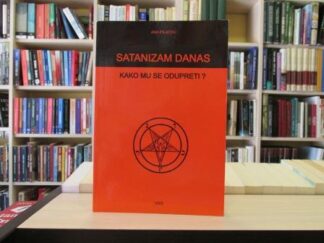 SATANIZAM DANAS kako mu se odupreti - ANA PILATOV