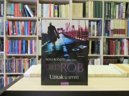 UŽITAK U SMRTI - NORA ROBERTS kao DŽ. D. ROB