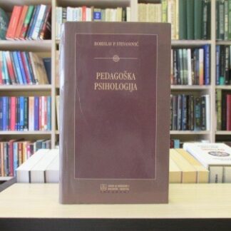 PEDAGOŠKA PSIHOLOGIJA - BORISLAV P. STEVANOVIĆ
