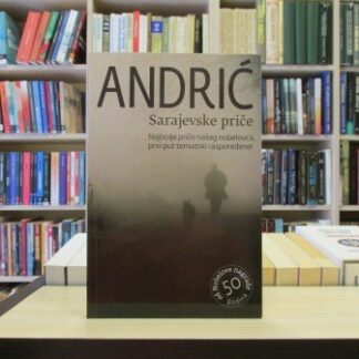 SARAJEVSKE PRIČE - IVO ANDRIĆ