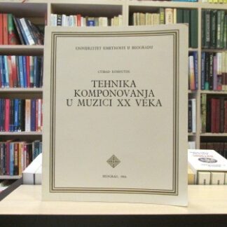 TEHNIKA KOMPONOVANJA U MUZICI XX VEKA