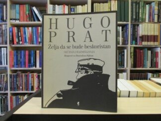 ŽELJA DA SE BUDE BESKORISTAN - HUGO PRAT