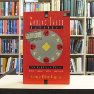 The Zodiac Image Handbook The Cardinal Signs