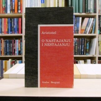 O NASTAJANJU I NESTAJANJU - ARISTOTEL