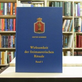 Wirksamkeit der freimaurerischen Rituale 1