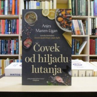 ČOVEK OD HILJADU LUTANJA - ANJES MARTEN-LIGAN