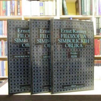 FILOZOFIJA SIMBOLIČKIH OBLIKA (1-3) - ERNST KASIRER