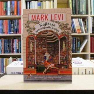KNJIŽARA ZABRANJENIH KNJIGA - MARK LEVI