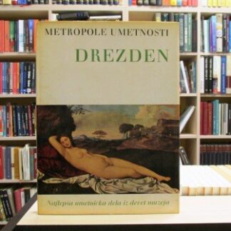METROPOLE UMETNOSTI - DREZDEN
