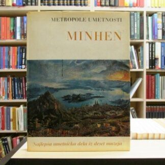 METROPOLE UMETNOSTI - MINHEN