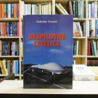 BESPILOTNE LETELICE - SLOBODAN TIRNANIĆ