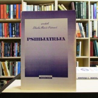 PSIHIJATRIJA - SLAVKA MORIĆ-PETROVIĆ