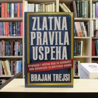 ZLATNA PRAVILA USPEHA - BRAJAN TREJSI