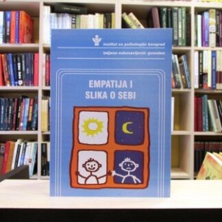 EMPATIJA I SLIKA O SEBI - TATJANA VUKOSAVLJEVIĆ-GVOZDEN