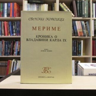 KRONIKA O VLADAVINI KARLA IX - PROSPER MERIME