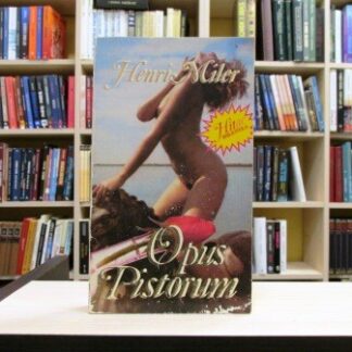 OPUS PISTORUM - HENRI MILER